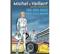 Graton Éditeur Michel Vaillant Tome 66 - 100.000.000 D Pour Steve Warson