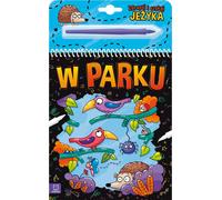 Grattez et cherchez le hérisson. Dans le parc - Anna Podgórska (Kreativ für Kinder auf Polnisch)