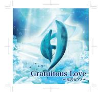 Gratuitous Love [Import]