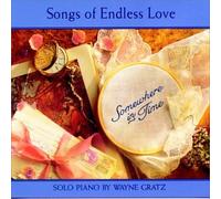 Gratz, Wayne - Somewhere in Time-Songs of Endless Love