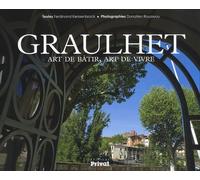 Graulhet - Art De Bâtir, Art De Vivre