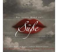 Graun : Der Letzte Mund Voll Süße - Cantates Profanes et Musique Instrumentale