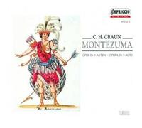 Graun, K.H. - Montezuma-Complete Opera