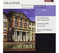 Graupner, C. - Graupner: Instrumental and Vocal Music, Vol. 1 [Import]