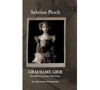 Grausame Gier: Die Mädchen aus dem Velvet Parlor