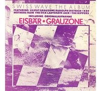 Grauzone, Liliput, Mothers Ruin a.o. - Various - Swiss Wave The Album - Babylon - B/80026, Babylon - B 80 026