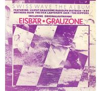 Grauzone - Various - Swiss Wave The Album ( in rauzone - Eisbär) [Vinyl LP] ITALY 20 008