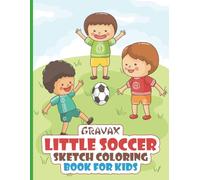 Gravax Little Soccer Sketch Coloring Book for Kids