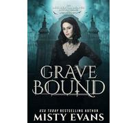 Grave Bound, The Accidental Reaper Urban Fantasy Series, Book 9 - Misty Evans - Beach Path Publishing, LLC - ebook (ePub) - Livre