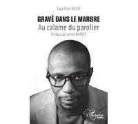 Gravé dans le marbre: Au calame du parolier