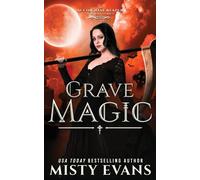 Grave Magic, The Accidental Reaper Paranormal Urban Fantasy Series, Book 5