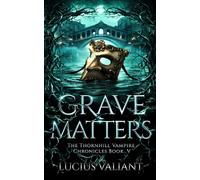 Grave Matters