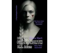 GRAVE NORTH Book One: Kiara Hart: They Were Encircled