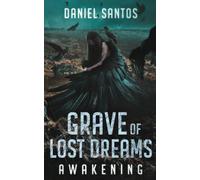 Grave of Lost Dreams Awakening