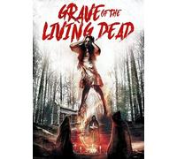 Grave Of The Living Dead [Digital Video Disc]