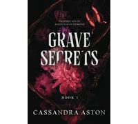 Grave Secrets: A Dark Urban Fantasy Romance: 1 (Prophecies Of Angels And Demons)