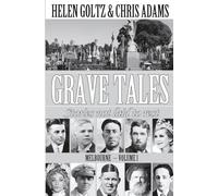 Grave Tales: Melbourne: Stories not laid to rest