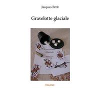 Gravelotte glaciale