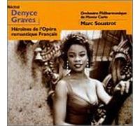 Graves, Denyce - Heroines of Romantic French Opera