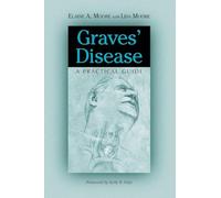 Graves' Disease: A Practical Guide