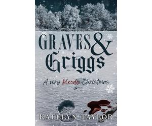 Graves & Griggs: A Very Bloody Christmas