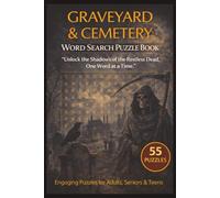 Graveyard & Cemetery Word Search Puzzle Book: 55 Themed Puzzles with Haunting Quotes and Relaxing Brain Fun for Teens and Adults - A Spooky Gift for Gothic and Halloween Lovers