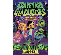 Graveyard Gladiators - David Owen - Usborne Publishing - ebook (ePub) - Livre