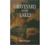 Graveyard of the Lakes Thompson, Mark L. (Auteur)