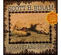 Graveyard Shift by Scott H. Biram
