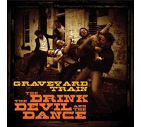 Graveyard Train - Drink The Devil & The Dance [Import]