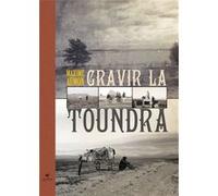 Gravir la toundra Maxime Aumon (Auteur)