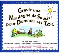 Gravir une montagne de soucis pour dominer ses T.O.C.