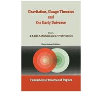 Gravitation, Gauge Theories And The Early Universe