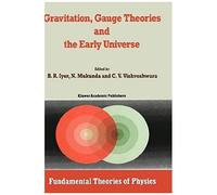 Gravitation, Gauge Theories And The Early Universe