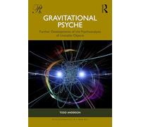 Gravitational Psyche: Further Developments of the Psychoanalysis of Unstable Objects