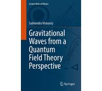 Gravitational Waves From A Quantum Field Theory Perspective