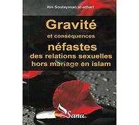 Gravité et conséquences néfastes des relations sexuelles hors mariage en Islam