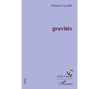 Christian Cavaillé – Gravités – Poésie – Broché