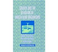 Gravity and the Behavior of Unicellular Organisms, Developmental and Cell Biology Series Donat-Peter Hader, Michael Lebert, Ruth Hemmersbach (Auteur)