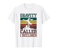 Gravity Called I Declined Parkour Freerunning T-Shirt