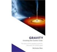 Gravity: Cracking the Cosmic Code - [Version Originale] Inconnu (Auteur)