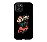 Gravity is a Myth Humour Amusant d'escalade Coque pour iPhone 11 Pro