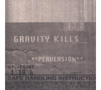 Gravity Kiils - Perversion
