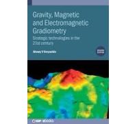 Gravity, Magnetic And Electromagnetic Gradiometry (Second Edition)