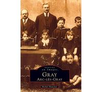 M. Mauclair – Gray - Arc-lès-Gray – Monographie – Broché