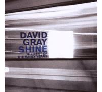 Gray, David - Shine : The Best of the Early Years