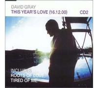 David Gray – This Year's Roots Love/Tired of