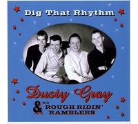 Gray, Dusty -& His Rough Ridin' Ramblers- - Dig That Rhythm [Import belge]