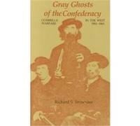 Gray Ghosts of the Confederacy Richard S. Brownlee (Auteur)