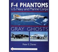 Gray Ghosts, U.S. Navy & Marine Corps F-4 Phantoms: U.S. Navy and Marine Corps F-4 Phantoms